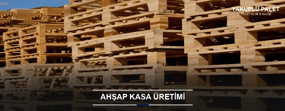 Yakuplu Endüstriyel Ahşap Kasa Yakuplu Endüstriyel Ahşap Kasa