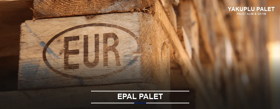 Yakuplu Orijinal EPAL Palet Yakuplu Orijinal EPAL Palet