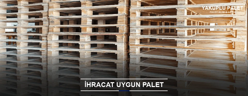 Yakuplu İhracat Ambalaj Paleti Yakuplu İhracat Ambalaj Paleti